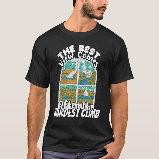 Climber Rock Climbing Good View After Climb Boulde T-Shirt (Front)