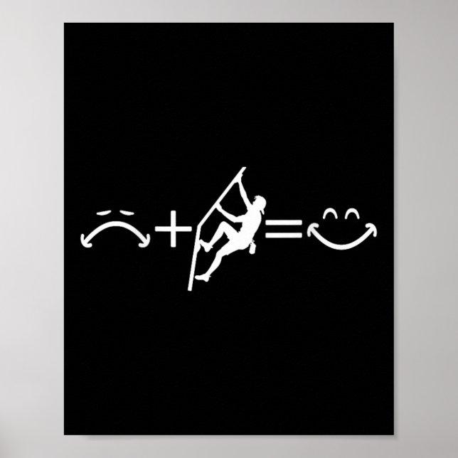 Climber Sad + Climbing = Happy Face - Byck Design  Poster (Front)