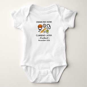 Climbing Baby Crawling Now Climbing Later, Climber Bodysuit