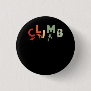 Climbing Bouldering Rock Climber Climbing Extreme  1 Inch Round Button