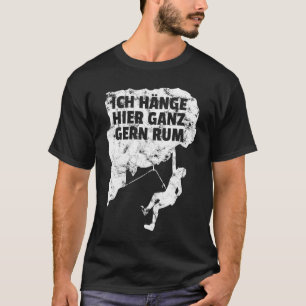 Climbing Bouldering Rock Climbing Alps Mountains T-Shirt