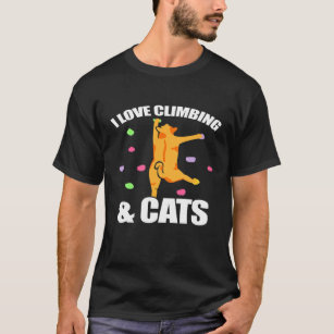 Climbing Cat I Love Climbing Cats Funny Wall Climb T-Shirt