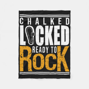 Climbing Climber Chalked Locked Ready To Rock Fleece Blanket