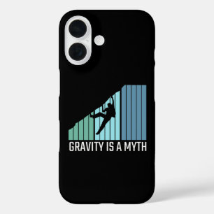 Climbing - Gravity Is a Myth iPhone 16 Case
