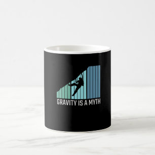 Climbing - Gravity Is a Myth Coffee Mug