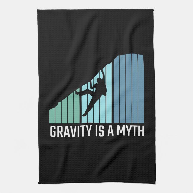 Climbing - Gravity Is a Myth Kitchen Towel (Vertical)