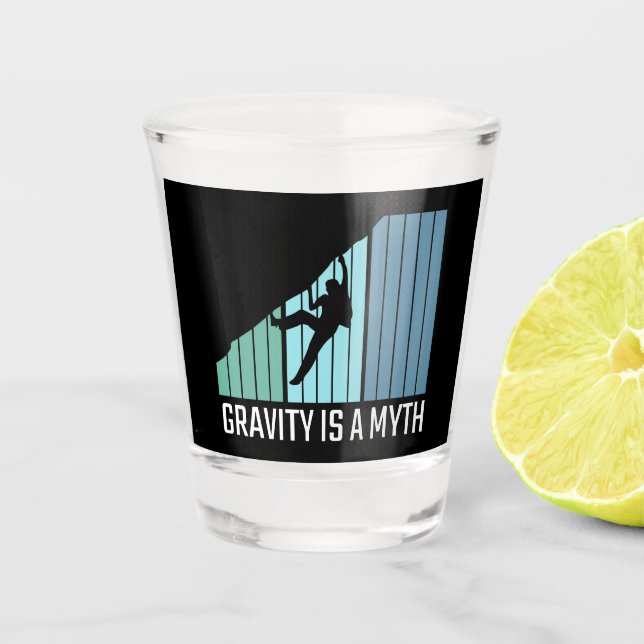 Climbing - Gravity Is a Myth Shot Glass (Front)