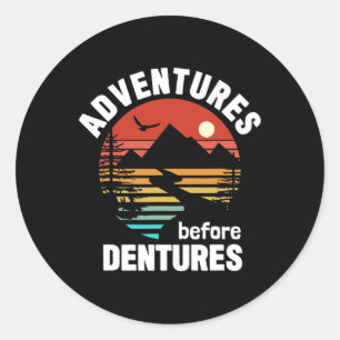 Climbing Hiking Camping Adventures Before Dentures Classic Round Sticker