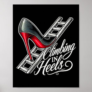 Climbing In Heels Corporate Ambition Poster