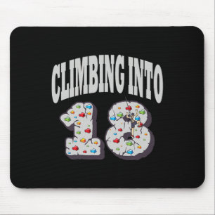 Climbing Into 18 Year Old Rock Climbing Birthday Mouse Pad