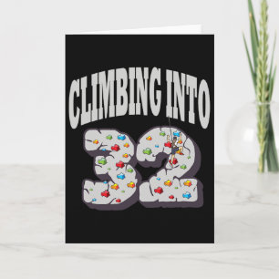 Climbing Into 32 Year Old Rock Climbing Birthday Card