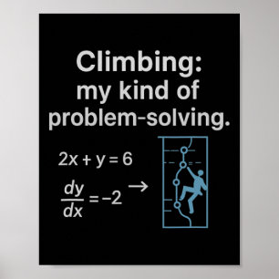 Climbing My Kind Of Problem-solving Graphic Poster
