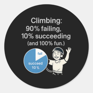 Climbing Pie Chart 90% Fail 10% Win Fun Graphic  Classic Round Sticker