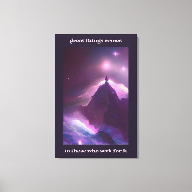 Climbing To Reach The Greatness Quotes Art Canvas Print (Front)