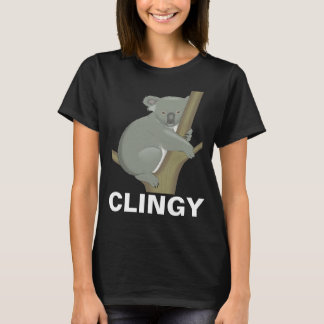 CLINGY GIRLFRIEND KOALA BEAR T-Shirt