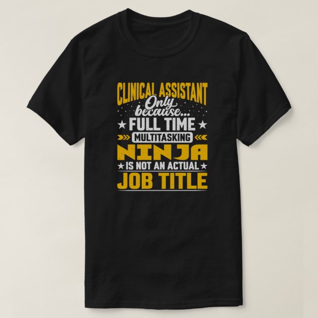 Clinical Assistant Job Title Clinical Secretary Ad T-Shirt (Design Front)
