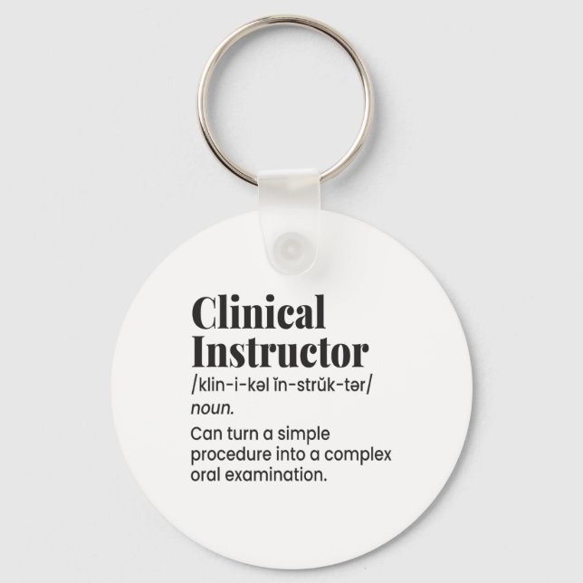 Clinical Instructor Nurse Teacher Funny Definition Keychain (Front)