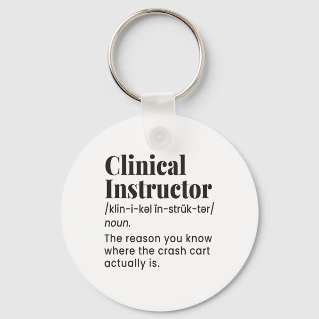 Clinical Instructor Nurse Teacher Funny Definition Keychain (Front)