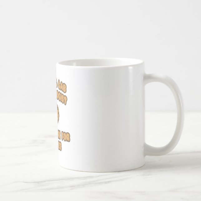 Clinical Lab Tech .. Will Work for Cookies Coffee Mug (Right)