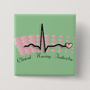 Clinical Nursing Instructor QRS Design 2 Inch Square Button