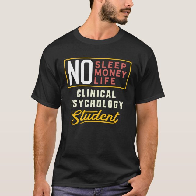 Clinical Psychology Major Studen Graduation T-Shirt (Front)