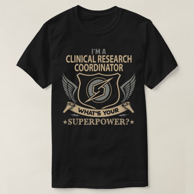 Clinical Research Coordinator Superpower Job Gift  T-Shirt (Design Front)