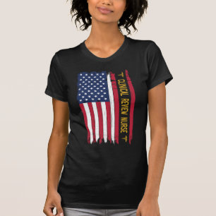 Clinical Review Nurse American Flag T-Shirt