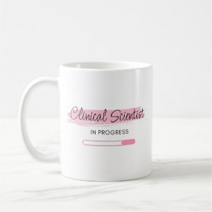 Clinical Scientist In Progress – Personalized Coffee Mug