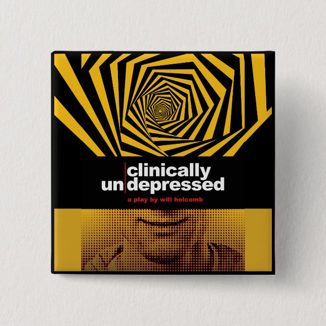 Clinically Un-Depressed Button (Front)