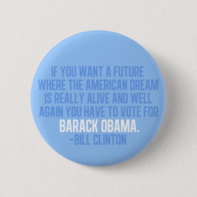 Clinton Quote on Obama 2 Inch Round Button (Front)