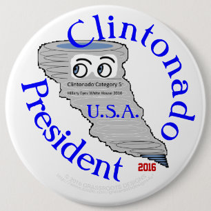 Clintonado Category 5 Elect Hillary Clinton 2016 6 Inch Round Button