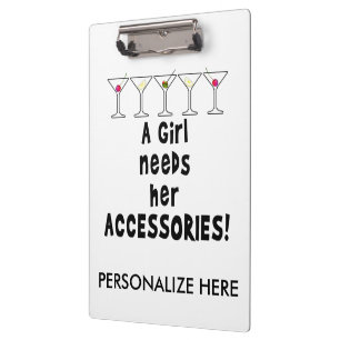 CLIPBOARD - A GIRL NEEDS HER ACCESSORIES
