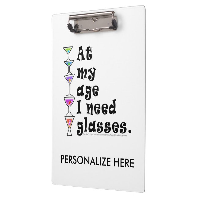 CLIPBOARD - At My Age I Need GLASSES (Left)