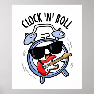 Clock And Roll Funny Rock Pun  Poster