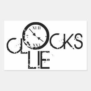 Clocks Lie – Time Philosophy Statement Sticker
