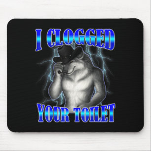 Clogged toilet funny alpha wolf meme brainrot mouse pad