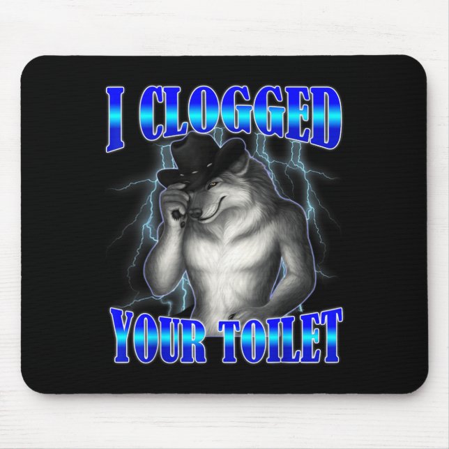 Clogged toilet funny alpha wolf meme brainrot mouse pad (Front)