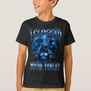 Clogged toilet funny alpha wolf meme stupid T-Shirt