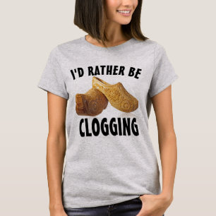 CLOGGING CLOGGER T-Shirts