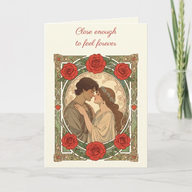 Close Enough To Feel Forever Art Nouveau  Card (Front)