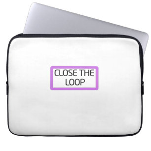 Close the Loop   Padded 13-Inch Laptop Sleeve