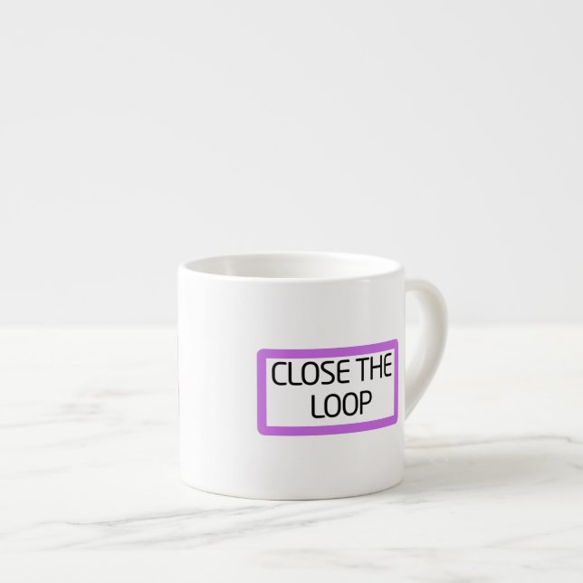 Close the Loop | Premium Espresso Cup (Front Right)