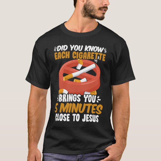 Close To Jesus  No Tobacco Day Anti Cigarettes Ant T-Shirt (Front)
