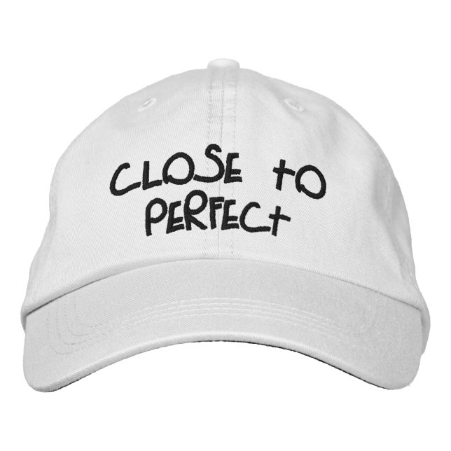 "Close to Perfect" Personalized Adjustable Hat (Front)