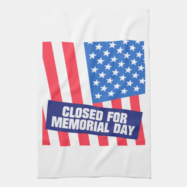 Closed For Memorial Day Kitchen Towel (Vertical)