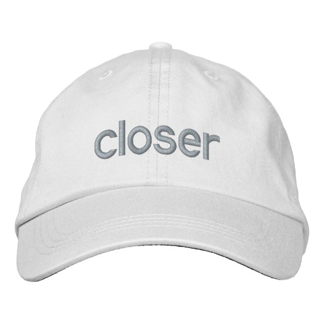 Closer Embroidered Ballcap Hat (Front)