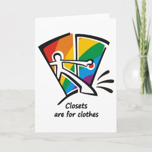 Closets are for Clothes Card