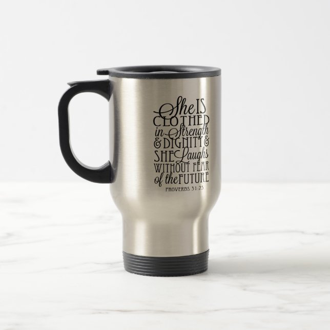 Clothed in Strength & Dignity Travel Mug (Left)