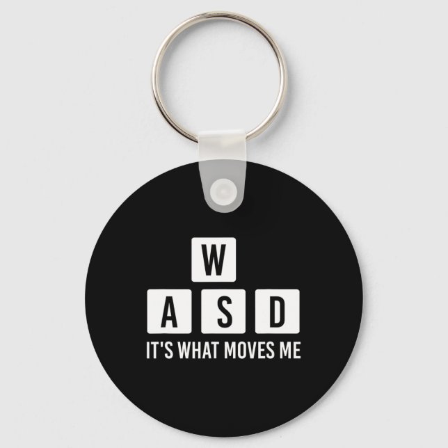Clothes Computer Video Game Geek Wasd Its What Mov Keychain (Front)