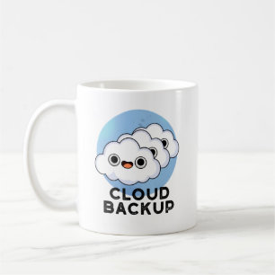Cloud Backup Funny Computer Weather Pun  Coffee Mug